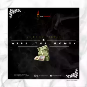GT The Guitarman - Wire The Money